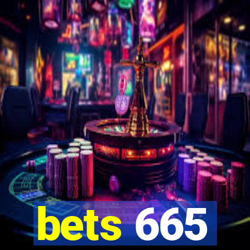 bets 665